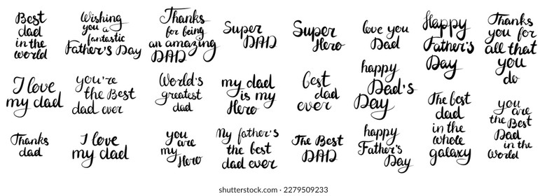 Set of calligraphy for Happy Father's day. Hand drawn lettering. Vector illustration.