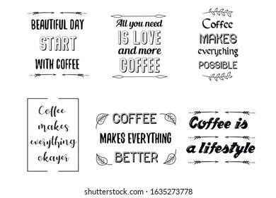 Set of Calligraphy Quotes Sayings for print about coffee. Printable design for cups