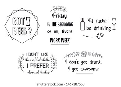 Set of Calligraphy sayings for print. Vector Quotes about alcohol drinks, hard beverages