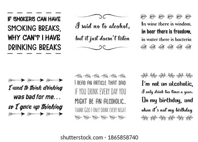 Set of Calligraphy sayings for print. Vector Quotes about alcohol
