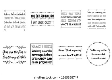 Set of Calligraphy sayings for print. Vector Quotes about alcohol
