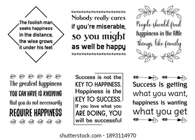 Set of Calligraphy sayings for print. Vector Quotes about happiness

