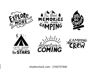 Set of Camping quotes. Summer Lettering text. Let's go camping, explore more, adventure is coming. Vector print.