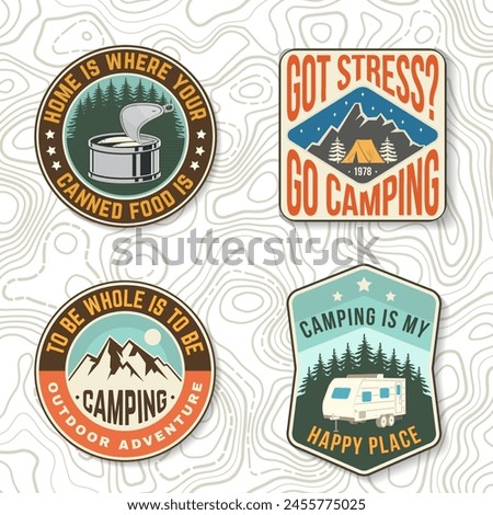 Set of camping related typographic quote for sticker, badges, patches . Vector. Patch design with forest, mountains and starry night sky, canned fish, camper silhouette