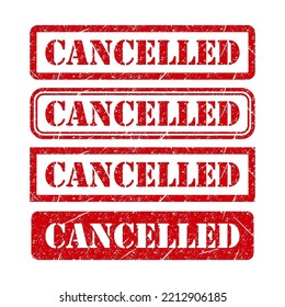 Set of Cancelled stamp symbol, label sticker sign button, text banner vector illustration .