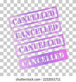 Set of Cancelled stamp symbol, label sticker sign button, text banner vector illustration .