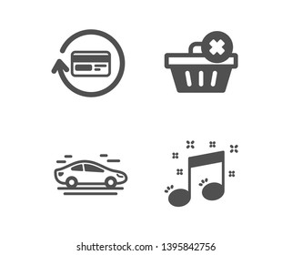 Set of Car, Delete order and Refund commission icons. Musical note sign. Transport, Clean basket, Cashback card. Music.  Classic design car icon. Flat design. Vector