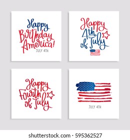 Set of cards to the Birthday of America. 4th of July. Lettering and calligraphy. Vector illustration on white background.