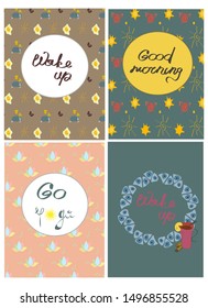 set of cards with good morning and letterin good morning, wake up, morning yoga.Set of modern calligraphic posters with inspirational quotes and good wishes.Hand lettering in vector