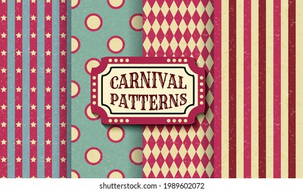 Set of carnival retro vintage seamless patterns. Textured old fashioned circus wallpaper templates. Collection of vector background tiles. For parties, birthdays, decorative elements.