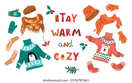 Set of cartoon clothes and hand lettering Stay Warm and Cozy. Collection of winter accessories isolated on white.Sweaters, hats, scarves, socks, mittens and gloves.Vector seasonal illustration.