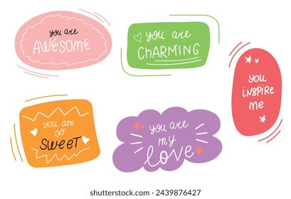 Set of cartoon colorful stickers with handwritten short compliments. Vector illustration. Encouragement sign, stamp.