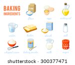 Set of cartoon food: baking ingredients - flour, eggs, oil, water, butter, starch, salt, whipped cream, baking powder, milk, sugar. Vector illustration, isolated on white, eps 10.