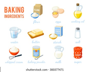 Set of cartoon food: baking ingredients - flour, eggs, oil, water, butter, starch, salt, whipped cream, baking powder, milk, sugar. Vector illustration, isolated on white, eps 10.
