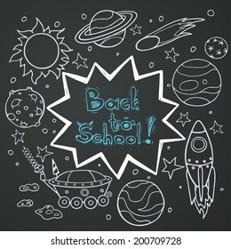 Set of cartoon space elements: rockets, planets and stars. Hand drawn doodle objects on chalkboard background. Childish back to school frame with text box.