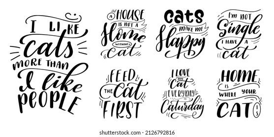 Set of Cat quotes in hand drawn style. Inspirational lettering poster. Creative typography slogan design. Vector illustration.