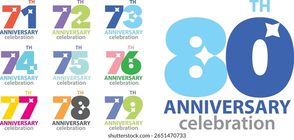 set of celebrating anniversary various color number 71 72 73 74 75 76 77 78 79 80 on a white background with word TH ANNIVERSARY celebration.