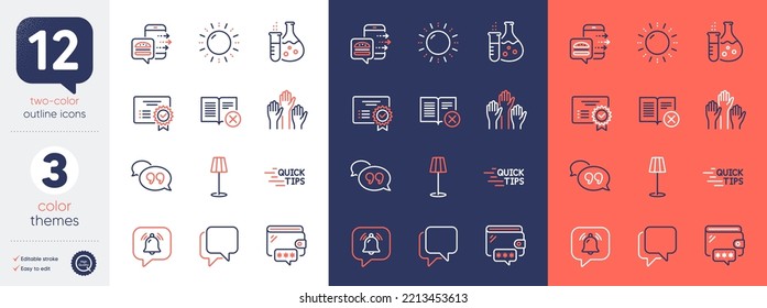 Conjunto de iconos de línea de energía de Certificate, Recject book y Sun. Incluya la cartera, la burbuja Talk, los iconos de las manos Votantes. Educación, fragmento de química, elementos web de burbuja de notificaciones. Lámpara de piso, pedido de comida. Vector