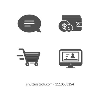 Set of Chat, Delivery shopping and Buying accessory icons. Online video sign. Speech bubble, Online buying, Wallet with coins. Video exam.  Quality design elements. Classic style. Vector