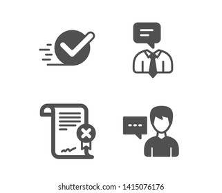 Set of Checkbox, Reject certificate and Support service icons. Person talk sign. Approved, Decline file, Human talking. Communication message.  Classic design checkbox icon. Flat design. Vector