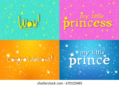 A set of children's backgrounds, bright and colorful cards, a banner with congratulations and a wow, inscriptions of my little princess and little prince. Children's background with stars and crowns.