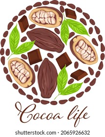 Set of chocolate cocoa bean, pod and leaf in circle frame with text Cocoa Life, label design concept. Vector illustration.