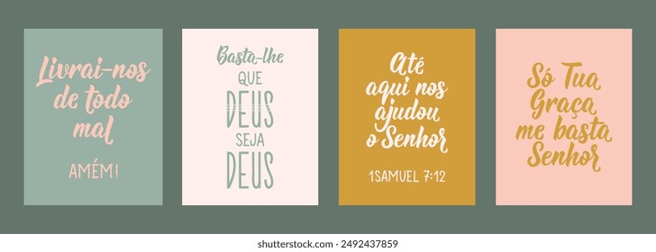 Set of Christian phrases in Portuguese. Translation from Portuguese - Only your grace enough me Lord, You just need God to be God, So far the Lord has helped us, Deliver us from evil Amen