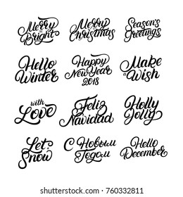 Set of Christmas and Happy New Year 2018 quotes. Hand written lettering. Inspirational phrases for greeting card, photo overlay, print. Perfect calligraphy, typography. Vector.