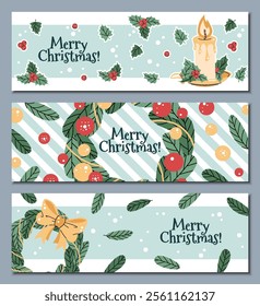 Set of Christmas horizontal banners with Christmas wreath, fir branches and Christmas candle and holly in flat cartoon style. Vector illustration for poster, banner, invitation etc.