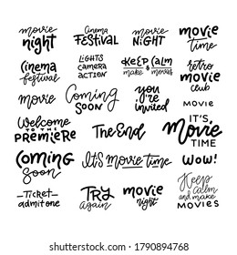 Set of cinema, movie, film doodles and trendy lettering isolated on white background. Vector text. Good for logo, pin, t-shirt design, posters, cards and banners.