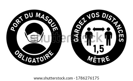 Set of Circular Sticker Signs against Coronavirus in French "Port Du Masque Obligatoire" (Face Masks Required) and "Gardez Vos Distances" (Keep Your Distance) 1,5 Meters. Vector Image.