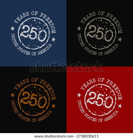 Set of circular USA 250 badge label emblem patch sticker logos for celebrating the 250th anniversary of America's Independence day with rough grunge distressed textures in different color variations.
