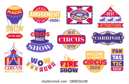 Set of circus vintage labels, emblems, badges and logos isolated on white background vector illustrations. Carnival, magic show, attraction, amusement park and circus festival retro style banners.