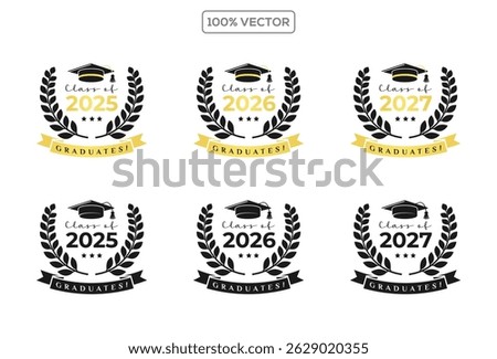 Set of class of 2025 2026 2027 graduation award emblem design template, graduation cap with laurel wreath in gold color template design collection