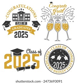 Set of Class of 2025 badges Concept for shirt, print, seal, overlay or stamp, greeting, invitation card. Typography design- stock vector.