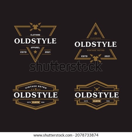 Set of Classic Vintage Retro Label Badge for Clothing Apparel Old Style Logo Emblem Design Template Element