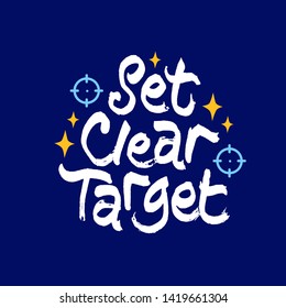 
set clear target hand drawn lettering inspirational and motivational quote