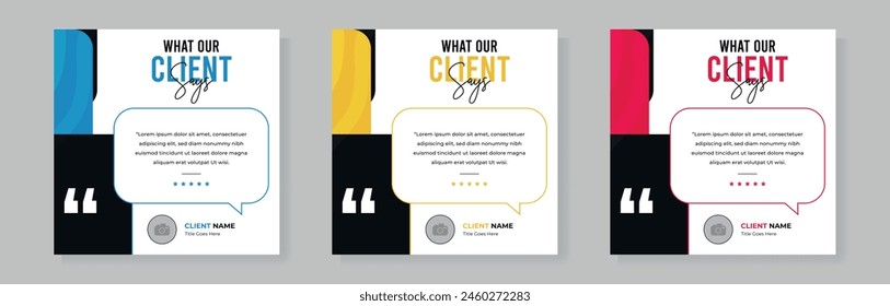 Set of client testimonials or review social media post design, client feedback template with square size modern and creative.