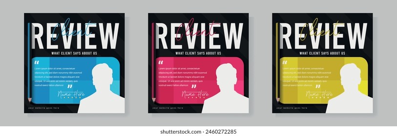 Set of client testimonials or review social media post design, client feedback template with square size modern and creative.
