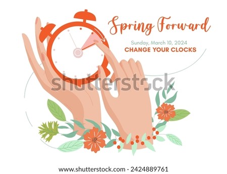 Set the clock one hour ahead. Daylight Saving Time begins, Spring Forward banner. The alarm clock is set one hour ahead by moving your hand with your finger.