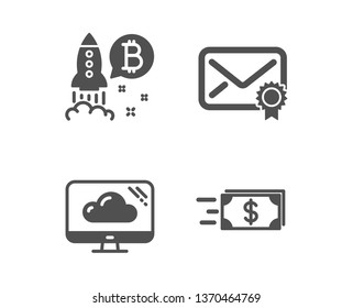 Set of Cloud storage, Bitcoin project and Verified mail icons. Money transfer sign. Computer, Cryptocurrency startup, Confirmed e-mail. Cash delivery.  Classic design cloud storage icon. Flat design