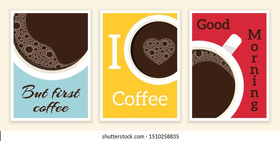 Set of coffee illustration for poster, advertisement flayers. I love coffee, But first coffee and Good Morning text