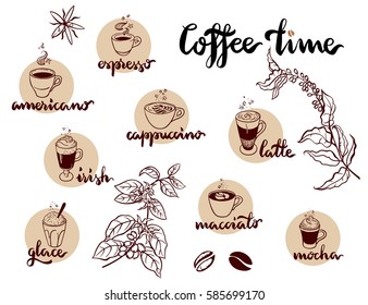 Set of Coffee kind menu drinking cup. Coffee time vector hand drawing illustration on white background. Espresso, cappuccino, glace, latte, irish, mocha. Hand drawn lettering.