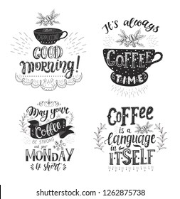 Set of Coffee quotes . Vector hand-drawn lettering . Decoration for restaurant and bar. Calligraphic and typographic design. Coffee plant.