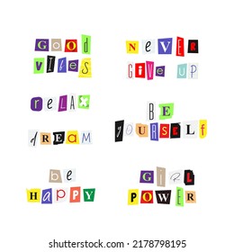 Set collage hand drawn mgazine cut letters. Anonymous message, motivation quote for poster, banner greeting card. Vector illustration