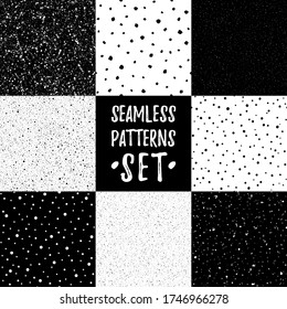 Set, collection of black and white splash, spray, splatter seamless patterns. Uneven dots, blobs, tiny blots, spots, chaotic flecks, specks textures. Hand drawn night sky, falling snow backgrounds.