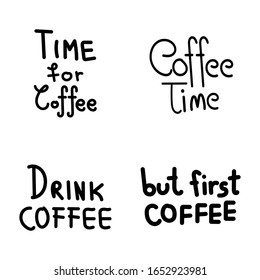 Set, collection of coffee related typographies, typography decoration, decor, for movitation, t-shirts, greetings and any type of cards, hand drawn, handmade EPS Vector