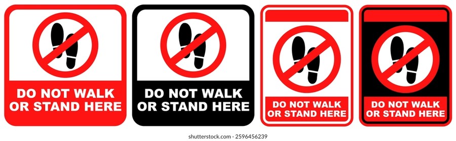 set collections do not walk prohibited sign. do not stand here forbidden symbol design label template vector illustration