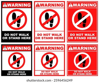 Set Collections do not walk or stand here warning sign template design vector illustration	
