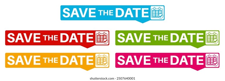 Set collections save the date colorful icon sign. date reminder labels design template Vector illustration